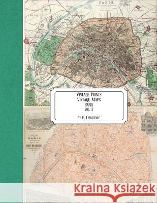 Vintage Prints: Vintage Maps: Vol. 3 E. Lawrence 9781726243933 Createspace Independent Publishing Platform - książka