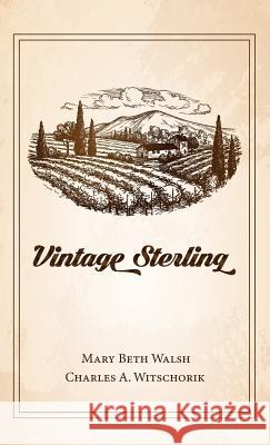 Vintage Sterling Mary Beth Walsh, Charles A Witschorik 9781532647826 Resource Publications (CA) - książka