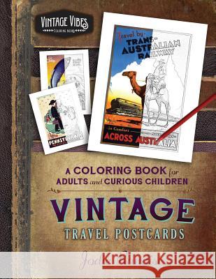 Vintage Travel Postcards Coloring Book: For Adults and Curious Children Jodie Randisi 9780996053358 Cowcatcher Publications - książka