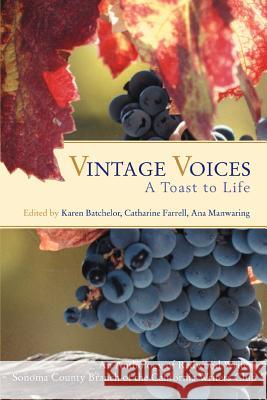 Vintage Voices: A Toast to Life Redwoood Writers, Writers 9780595459193 iUniverse - książka