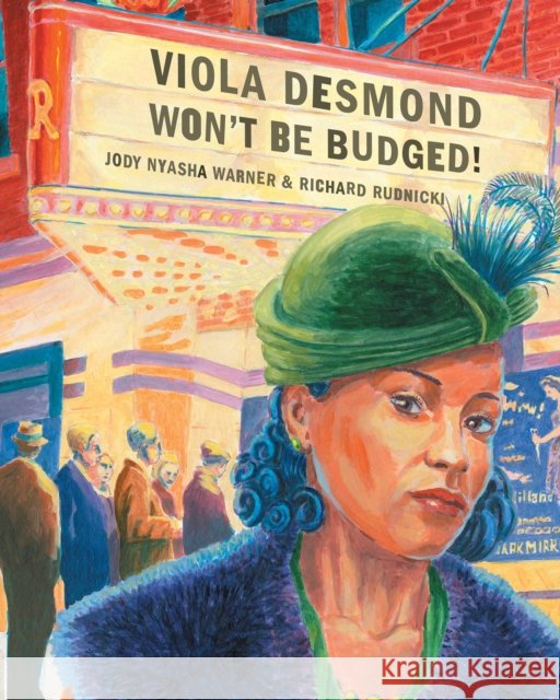 Viola Desmond Won't Be Budged! Jody Nyasha Warner Richard Rudnicki 9781773060354 Groundwood Books - książka
