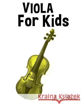 Viola for Kids: Christmas Carols, Classical Music, Nursery Rhymes, Traditional & Folk Songs! Javier Marco 9781499243413 Createspace - książka