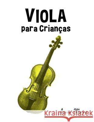 Viola para Crian?as: Can??es de Natal, M?sica Cl?ssica, Can??es Infantis e Can??es Folcl?ricas! Javier Marc? 9789974934177 Marco Musica - książka