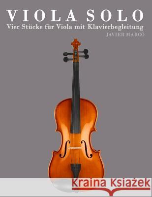 Viola Solo: Vier St Javier Marco 9781478139171 Createspace - książka