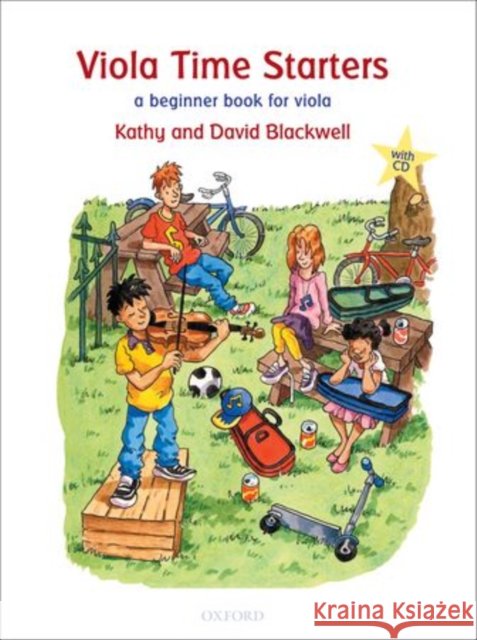 Viola Time Starters + CD : A beginner book for viola Blackwell, Kathy|||Blackwell, David 9780193365827 Viola Time - książka