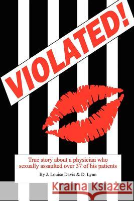 Violated! J. Louise Davis 9781257906864 Lulu.com - książka