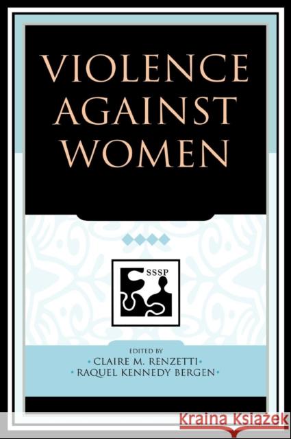 Violence Against Women Renzetti, Claire M. 9780742530546 Rowman & Littlefield Publishers - książka