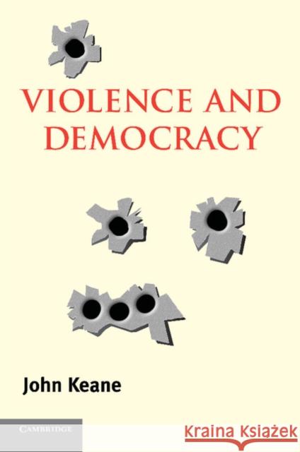 Violence and Democracy John Keane 9780521545440  - książka