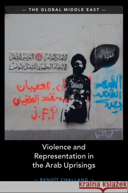 Violence and Representation in the Arab Uprisings Benoit Challand 9781108748261 Cambridge University Press - książka