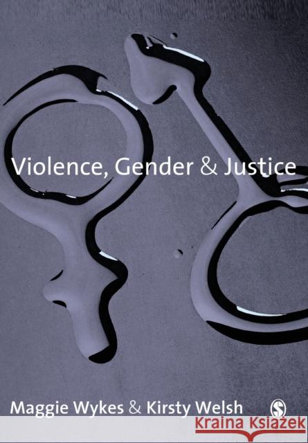 Violence, Gender and Justice Maggie Wykes 9781412923378  - książka