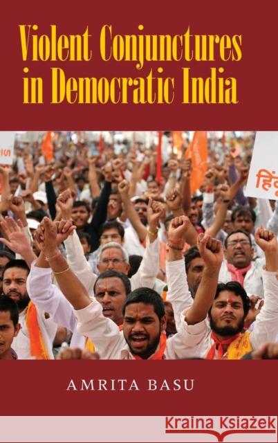 Violent Conjunctures in Democratic India Amrita Basu 9781107089631 Cambridge University Press - książka