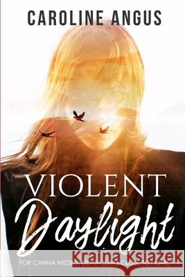 Violent Daylight: The sequel to 'Night Wants to Forget' Angus Baker, Caroline 9781481091442 Createspace - książka