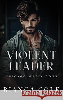 Violent Leader: A Dark Enemies to Lovers Captive Mafia Romance Aguiar, Wander 9798777107220 Independently Published - książka