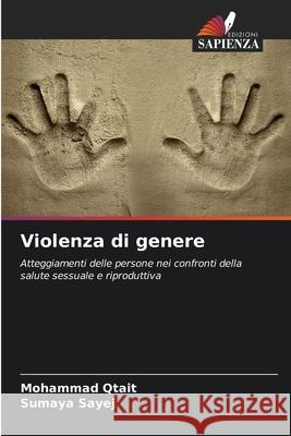 Violenza di genere Mohammad Qtait Sumaya Sayej 9786207513963 Edizioni Sapienza - książka