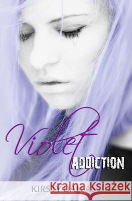 Violet Addiction Kirsty Dallas 9781502795014 Createspace - książka