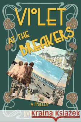 Violet at The Breakers Grush, Byron 9780692749654 Broadhorn Publishing - książka