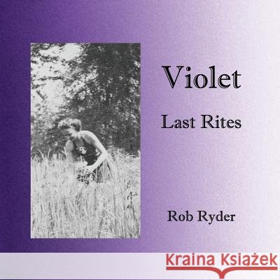 Violet - Last Rites Rob Ryder 9780990903413 Robert Glen Ryder - książka