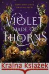 Violet Made of Thorns Gina Chen 9780593427569 Ember