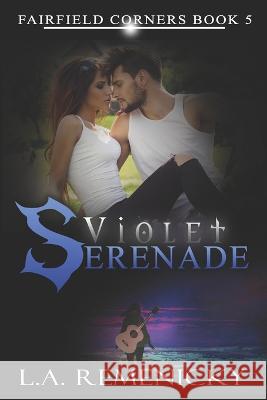 Violet Serenade L a Remenicky 9781649000552 Lavish Publishing, LLC - książka