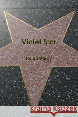 Violet Star Helen Darby 9781105922343 Lulu.com - książka