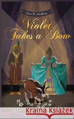 Violet Takes a Bow Jane B Anderson 9798894061429 Amazon Direct Publishing - książka