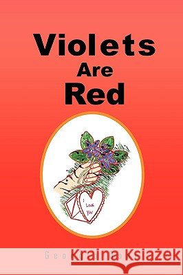 Violets Are Red Georgia Doan 9781441597120 Xlibris Corporation - książka