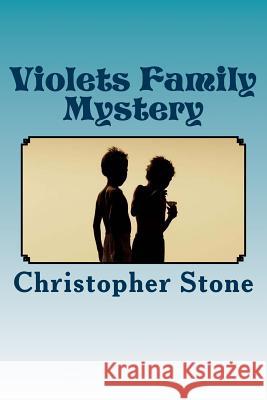 Violet's Family Mystery: A Violet Height Detective Story Patrica Stone John Stone Christopher Stone 9781974605729 Createspace Independent Publishing Platform - książka