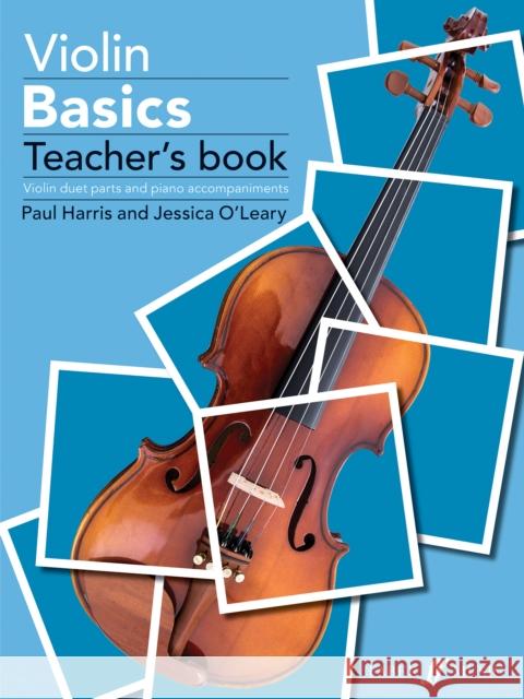 Violin Basics: Violin Duet Parts and Piano Accompaniments (Teacher's Book) Harris, Paul 9780571541812 Faber Music Ltd - książka