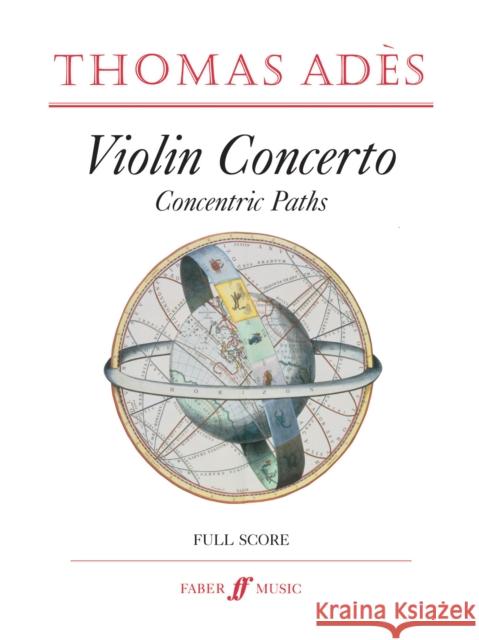 Violin Concerto: Concentric Paths, Score Thomas Ades 9780571531059 Faber & Faber - książka