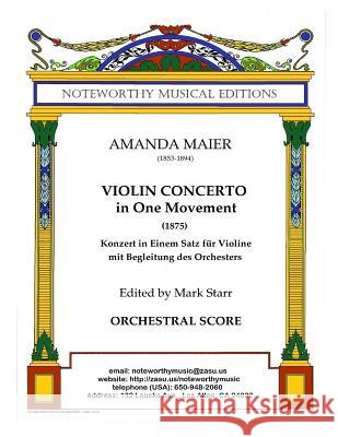 Violin Concerto in One Movement: Orchestral Score Mark Starr Amanda Maier 9781502862105 Createspace Independent Publishing Platform - książka