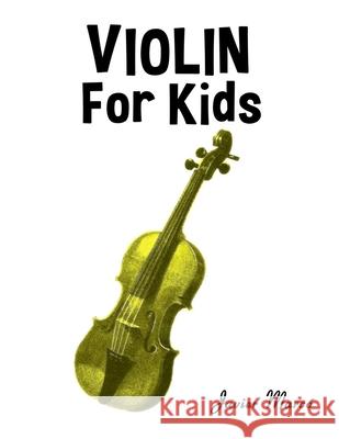 Violin for Kids: Christmas Carols, Classical Music, Nursery Rhymes, Traditional & Folk Songs! Javier Marc? 9789974933248 Marco Musica - książka
