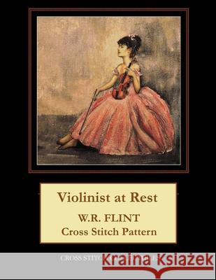 Violinist at Rest: W.R. Flint Cross Stitch Pattern Kathleen George Cross Stitch Collectibles 9781796897241 Independently Published - książka