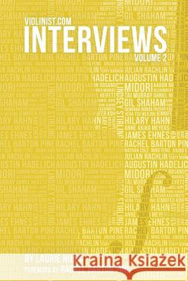 Violinist.com Interviews, Volume 2 Laurie Niles Rachel Barton Pine 9781979605144 Createspace Independent Publishing Platform - książka