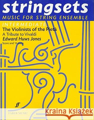Violinists Of The Pieta Edward Huws Jones, Edward Huws Jones 9780571511860 Faber Music Ltd - książka