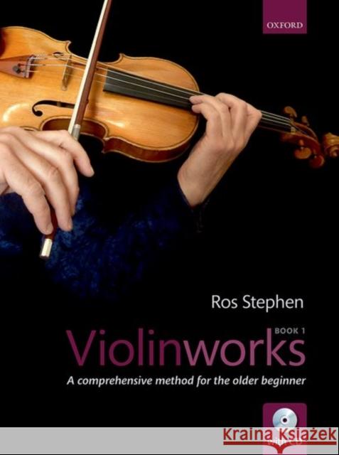 Violinworks: A Comprehensive Method for the Older Beginner: Book 1 Ros Stephen   9780193402676 Oxford University Press - książka