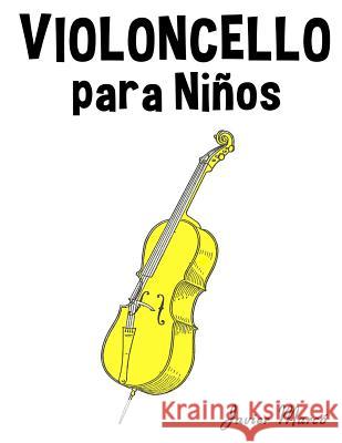 Violoncello Para Ni Javier Marco 9781499243888 Createspace - książka