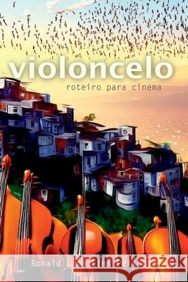 Violoncelo Peixoto Ronald 9786526607749 Clube de Autores - książka