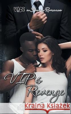 VIP\'s Revenge Lynn Chantale 9781644506462 4 Horsemen Publications, Inc. - książka