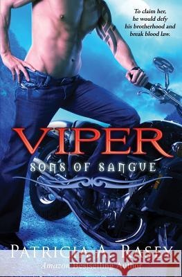 Viper: Sons of Sangue Patricia a. Rasey 9781490991689 Createspace - książka