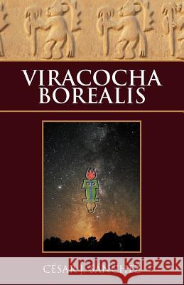 Viracocha Borealis C. J. S 9781463316587 Palibrio - książka