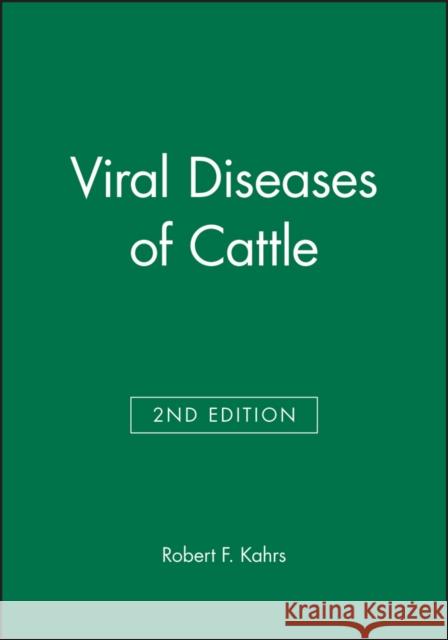 Viral Diseases of Cattle 2e Kahrs, Robert F. 9780813825915 Iowa State Press - książka