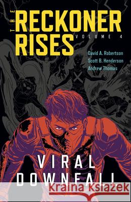 Viral Downfall David A. Robertson Scott B. Henderson Andrew Thomas 9781774921999 Highwater Press - książka