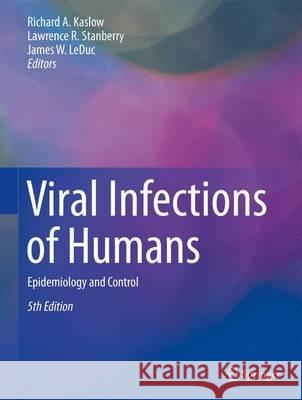 Viral Infections of Humans: Epidemiology and Control Kaslow, Richard A. 9781489974471 Springer - książka