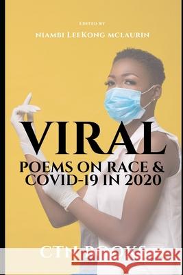 Viral: Poems on Race and COVID-19 in 2020 E. E. Pritchett Dwayne Cash Shelley Smith 9780986366147 Ctn Publishers - książka