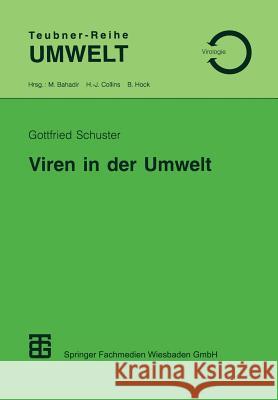 Viren in Der Umwelt Gottfried Schuster 9783519002093 Vieweg+teubner Verlag - książka