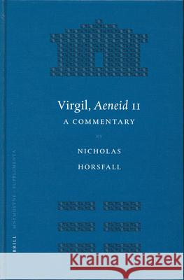 Virgil, Aeneid 11: A Commentary Horsfall 9789004129344 Brill Academic Publishers - książka