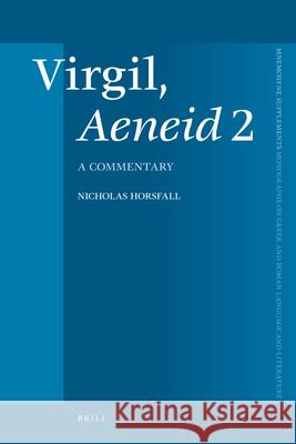 Virgil, Aeneid 2: A Commentary Nicholas Horsfall 9789004169883 Brill Academic Publishers - książka