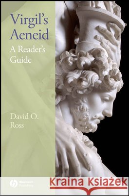 Virgil's Aeneid: A Reader's Guide Ross, David 9781405159722 Blackwell Publishers - książka