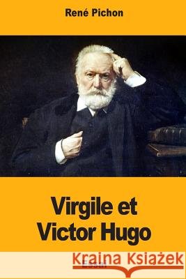 Virgile et Victor Hugo Pichon, Rene 9781987477443 Createspace Independent Publishing Platform - książka