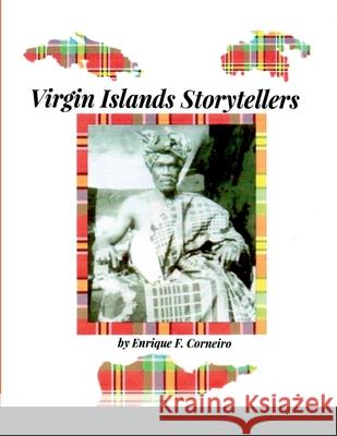 Virgin Islands Storytellers Enrique Corneiro 9781716887826 Lulu.com - książka